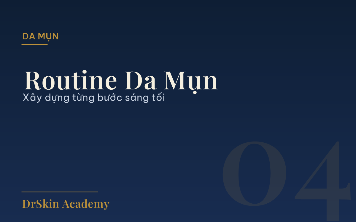 Skincare routine cho da mụn 5 nguyên tắc