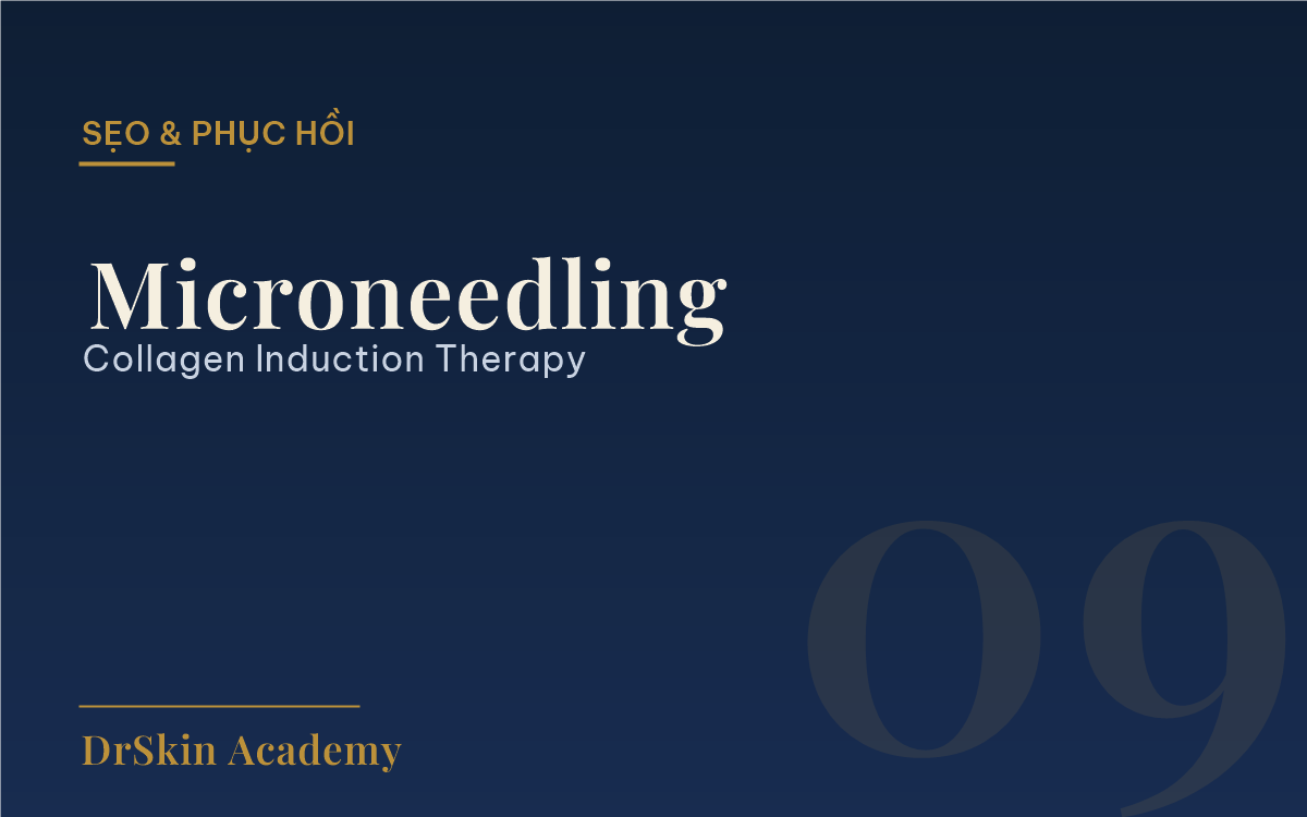 Microneedling cơ chế lành thương collagen
