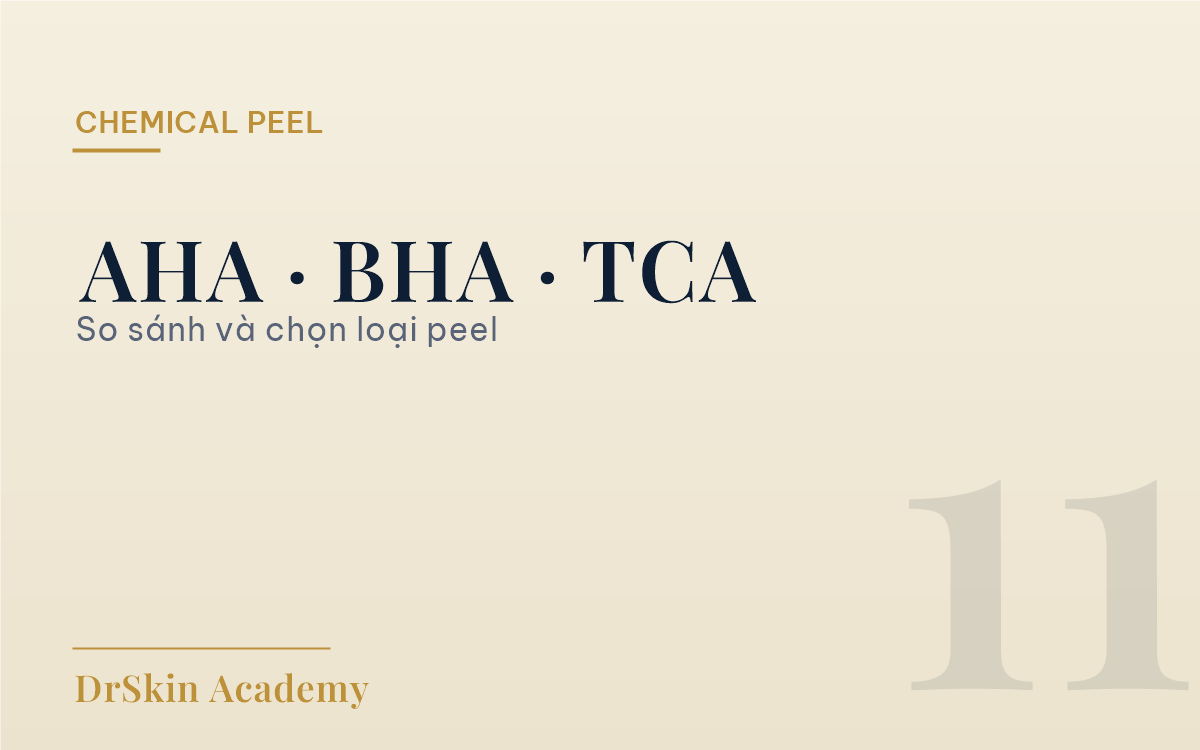 So sánh AHA BHA TCA Phenol chemical peel