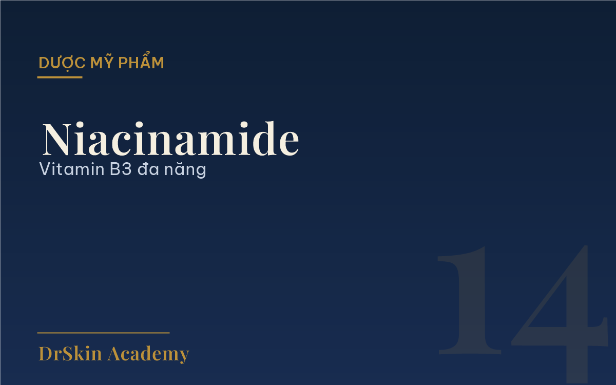 Niacinamide nồng độ chuẩn 3 lầm tưởng