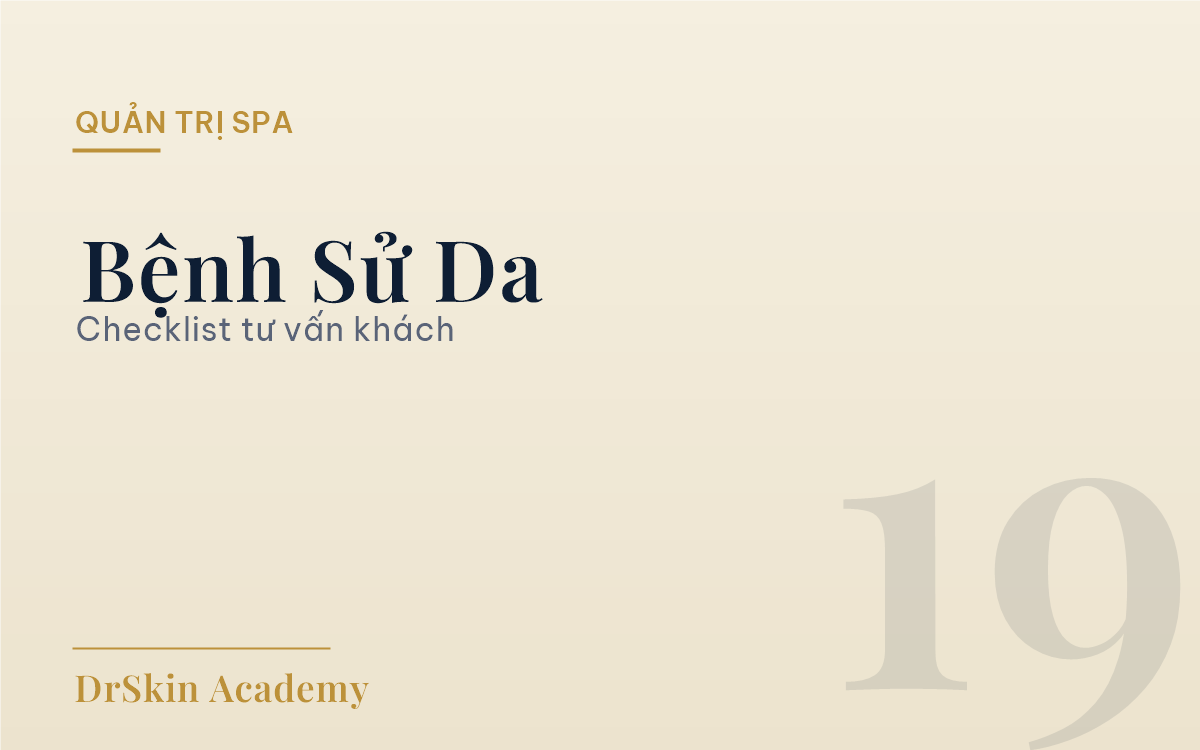 Kỹ năng hỏi bệnh sử da tư vấn khách