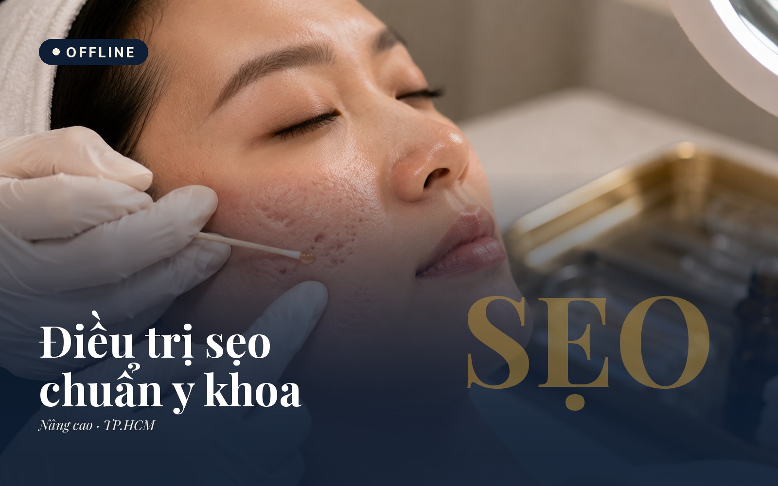 Điều trị sẹo chuẩn y khoa offline